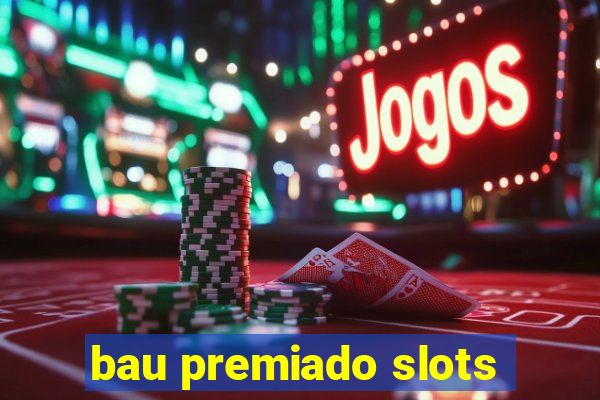 bau premiado slots